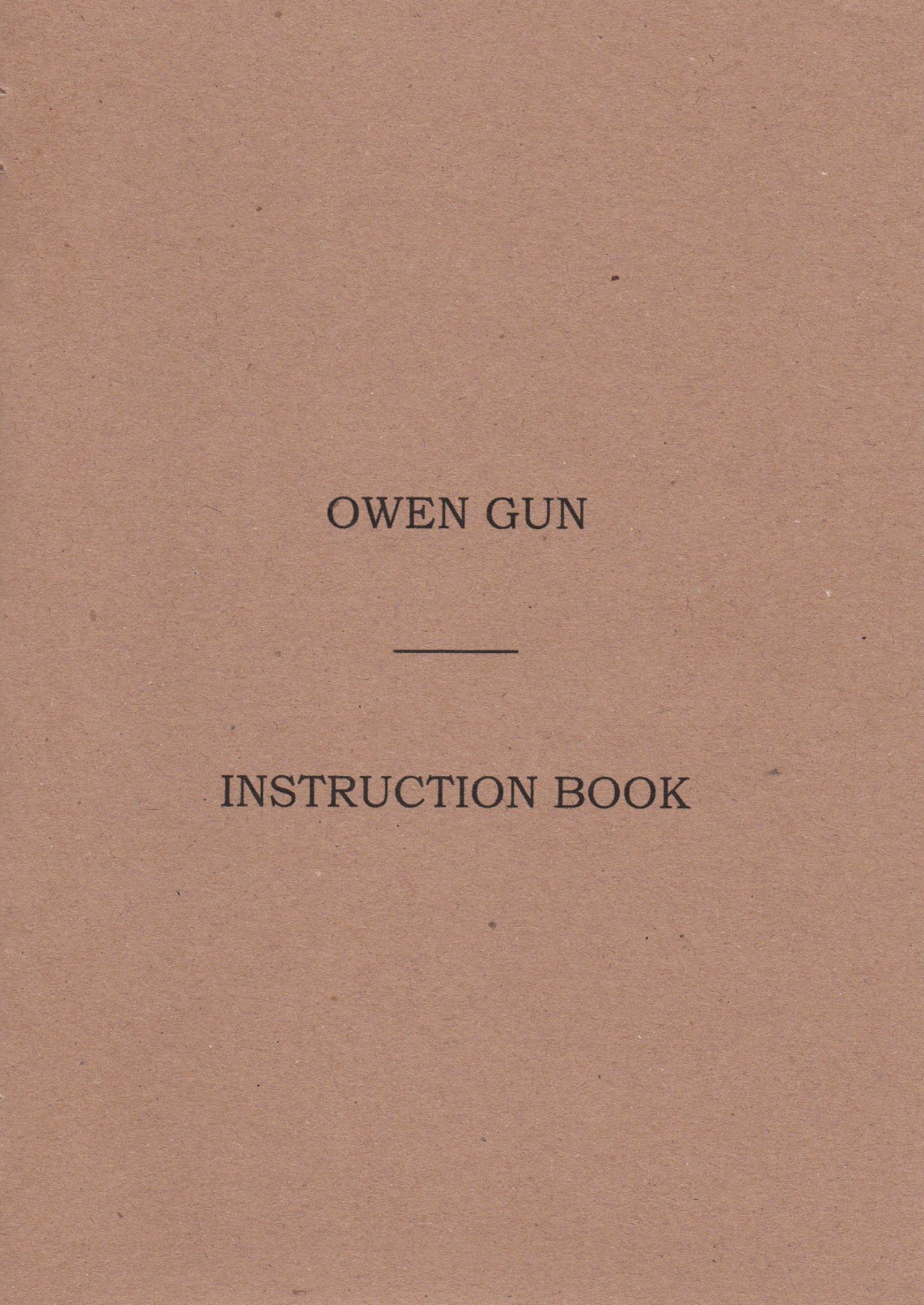 OWEN GUN INSTRUCTION MANUAL